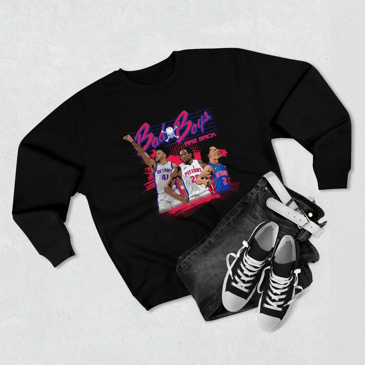 Bad Boys Are Back Crewneck