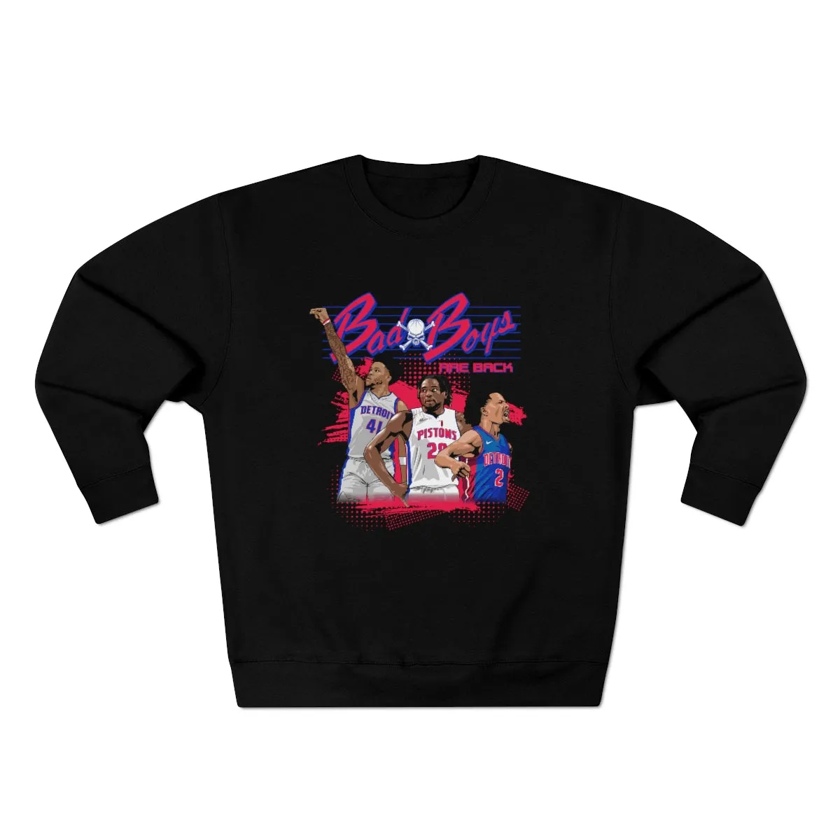 Bad Boys Are Back Crewneck