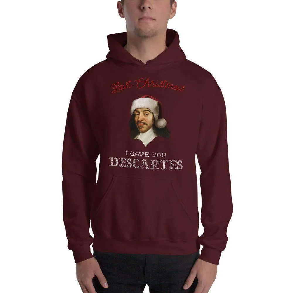 Last Christmas I Gave You Descartes - Hoodie